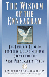 The Wisdom of the Enneagram | Don Richard Riso & Russ Hudson