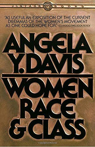 Women, Race & Class | Angela Y. Davis