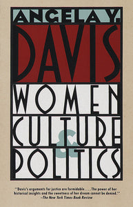Women, Culture & Politics | Angela Y. Davis