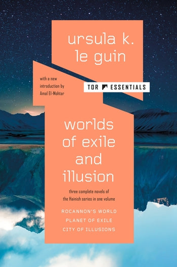 Worlds of Exile and Illusion: Three Complete Novels of the Hainish Series in One Volume | Ursula K. Le Guin