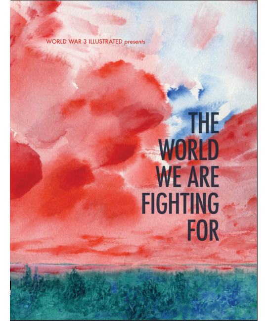 The World We Are Fighting For | World War 3 Illustrated