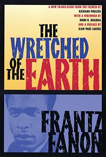 The Wretched of the Earth | Frantz Fanon